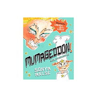 Books Beautiful MUMAGEDDON! And the Food Magician (inbunden, eng)
