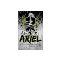 Cybirdy Publishing Limited Ariel Percy Bysshe Shelley (häftad, eng)