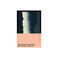 Weatherglass Books We Hexed the Moon (häftad, eng)
