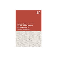 Taylor & francis ltd Global Health and Human Rights (häftad, eng)