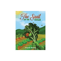 Austin Macauley Publishers The Snail on the Kale (häftad, eng)