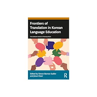 Taylor & francis ltd Frontiers of Translation in Korean Language Education (häftad, eng)