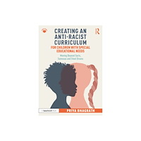 Taylor & francis ltd Creating an Anti-Racist Curriculum for Children with Special Educational Needs (häftad, eng)