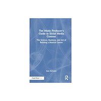 Taylor & francis ltd The Music Producer's Guide to Social Media Content (häftad, eng)