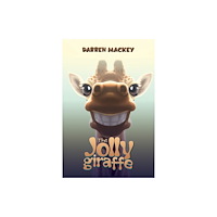 Austin Macauley Publishers The Jolly Giraffe (häftad, eng)