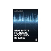 Taylor & francis ltd Real Estate Financial Modelling in Excel (häftad, eng)