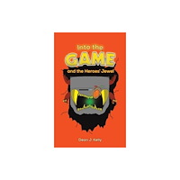 Austin Macauley Publishers Into the Game and the Heroes' Jewel (häftad, eng)