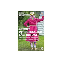 Taylor & francis ltd Memory Institutions and Sami Heritage (häftad, eng)