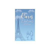 Austin Macauley Publishers Paris Can't Save Us (häftad, eng)