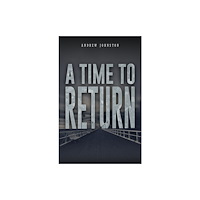 Austin Macauley Publishers A Time to Return (inbunden, eng)