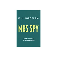 Bloomsbury Publishing PLC Mrs Spy (inbunden, eng)