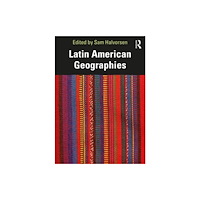 Taylor & francis ltd Latin American Geographies (häftad, eng)