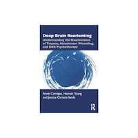 Taylor & francis ltd Deep Brain Reorienting (häftad, eng)