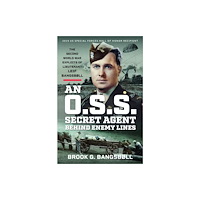 Pen & Sword Books Ltd An O.S.S. Secret Agent Behind Enemy Lines (inbunden, eng)