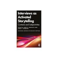 Taylor & francis ltd Interviews as Activated Storytelling (häftad, eng)