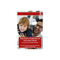 Taylor & francis ltd Treating Families on the Spectrum (häftad, eng)