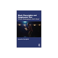 Taylor & francis ltd Black Playwrights and Heightened Text (häftad, eng)