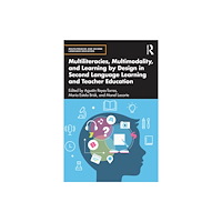 Taylor & francis ltd Multiliteracies, Multimodality, and Learning by Design in Second Language Learning and Teacher Education (häftad, eng)