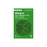 Taylor & francis ltd Rising to the Challenge of Life After Cancer (häftad, eng)