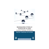 Taylor & francis ltd Managing Public Pension Plans (häftad, eng)