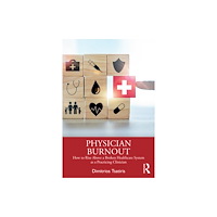 Taylor & francis ltd Physician Burnout (häftad, eng)