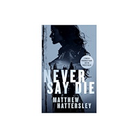 Vinci Books Never Say Die (häftad, eng)