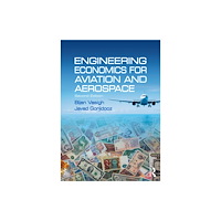 Taylor & francis ltd Engineering Economics for Aviation and Aerospace (häftad, eng)