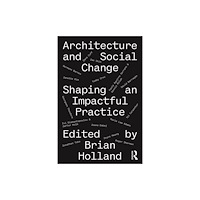Taylor & francis ltd Architecture and Social Change (häftad, eng)