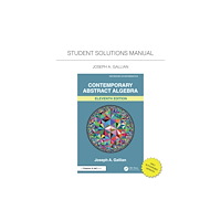 Taylor & francis ltd Student Solutions Manual for Gallian's Contemporary Abstract Algebra (häftad, eng)