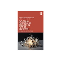 Taylor & francis ltd Exploring Practitioner Research in Further Education (häftad, eng)