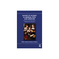 Taylor & francis ltd Images of Women in Medieval Texts and Literature (häftad, eng)