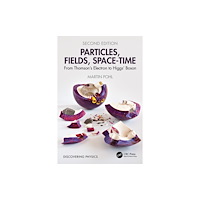Taylor & francis ltd Particles, Fields, Space-Time (häftad, eng)