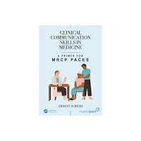 Taylor & francis ltd Clinical Communication Skills in Medicine (häftad, eng)