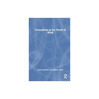 Taylor & francis ltd Generations in the World of Work (häftad, eng)