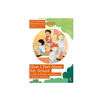 Taylor & francis ltd How I Feel About My School (häftad, eng)