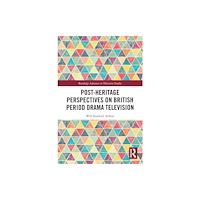 Taylor & francis ltd Post-heritage Perspectives on British Period Drama Television (häftad, eng)