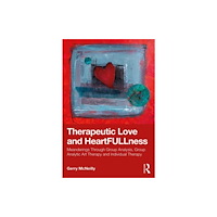 Taylor & francis ltd Therapeutic Love and Heartfullness (häftad, eng)