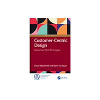 Taylor & francis ltd Customer-Centric Design (häftad, eng)