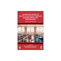 Taylor & francis ltd Navigating Issues of Equity in Schools Through Research-Practice Partnerships (häftad, eng)