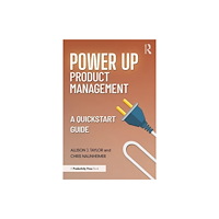 Taylor & francis ltd Power Up Product Management (häftad, eng)
