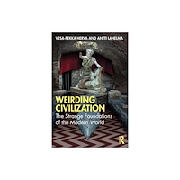Taylor & francis ltd Weirding Civilization (häftad, eng)