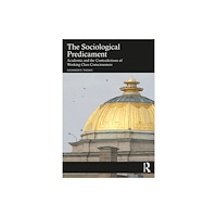 Taylor & francis ltd The Sociological Predicament (häftad, eng)