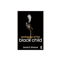 Taylor & francis ltd Pedagogy of the Black Child (häftad, eng)