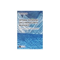 Taylor & francis ltd Optimal Spending on Cybersecurity Measures (häftad, eng)
