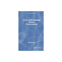 Taylor & francis ltd AI for Understanding Human Conversations (häftad, eng)