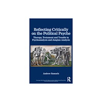 Taylor & francis ltd Reflecting Critically on the Political Psyche (häftad, eng)