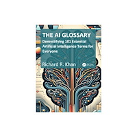 Taylor & francis ltd The AI Glossary (häftad, eng)
