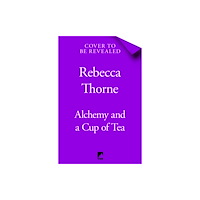 Pan Macmillan Alchemy and a Cup of Tea (inbunden, eng)
