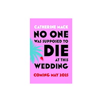 Pan Macmillan No one was Supposed to Die at this Wedding (inbunden, eng)