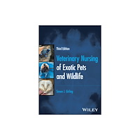 John Wiley And Sons Ltd Veterinary Nursing of Exotic Pets and Wildlife (häftad, eng)